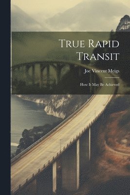 True Rapid Transit 1