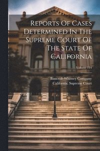 bokomslag Reports Of Cases Determined In The Supreme Court Of The State Of California; Volume 114