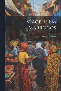 bokomslag Viagens Em Marrocos