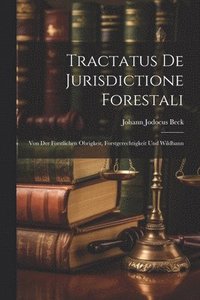 bokomslag Tractatus De Jurisdictione Forestali