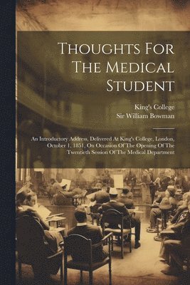 Thoughts For The Medical Student 1
