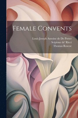 Female Convents 1