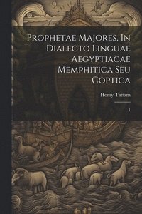 bokomslag Prophetae Majores, In Dialecto Linguae Aegyptiacae Memphitica Seu Coptica; 1