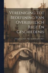 bokomslag Vereeniging Tot Beoefening Van Overijsselsch Regt En Geschiedenis