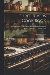 bokomslag Three Rivers Cook Book