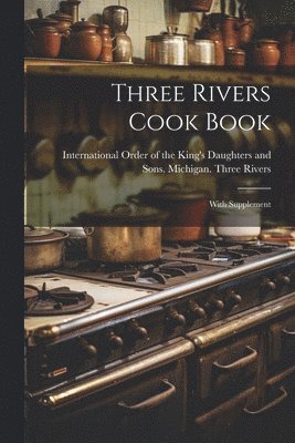 Three Rivers Cook Book 1