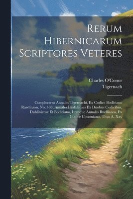 bokomslag Rerum Hibernicarum Scriptores Veteres