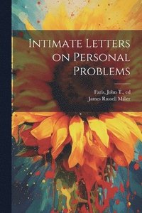 bokomslag Intimate Letters on Personal Problems