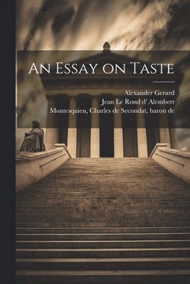 Alexander 1728-1795 Gerard - Essay on Taste, Häftad
