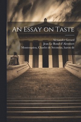 bokomslag An Essay on Taste