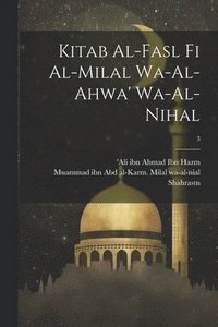 bokomslag Kitab al-fasl fi al-milal wa-al-ahwa' wa-al-nihal; 3