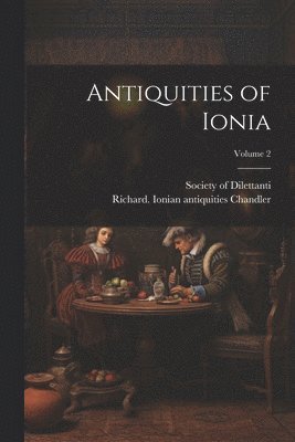 Antiquities of Ionia; Volume 2
