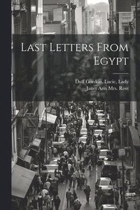bokomslag Last Letters From Egypt