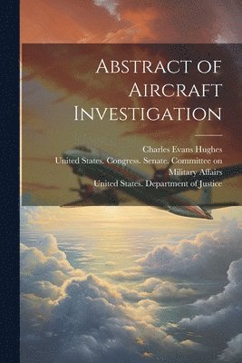 Abstract of Aircraft Investigation 1