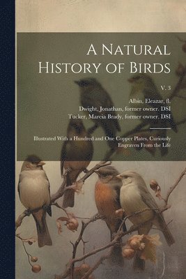 A Natural History of Birds 1