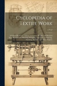 bokomslag Cyclopedia of Textile Work