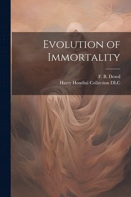 bokomslag Evolution of Immortality