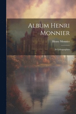 Album Henri Monnier 1