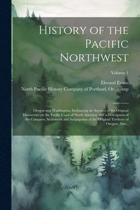 bokomslag History of the Pacific Northwest