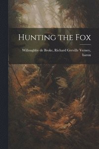 bokomslag Hunting the Fox