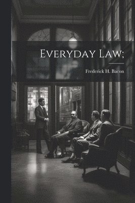 Everyday Law; 1
