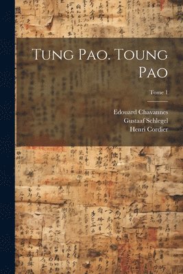 Tung pao. Toung pao; Tome 1 1