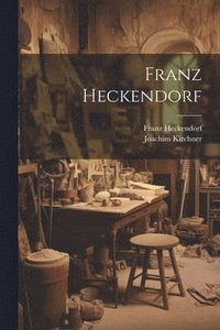 bokomslag Franz Heckendorf
