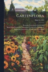 bokomslag Gartenflora; Band 43, 1894