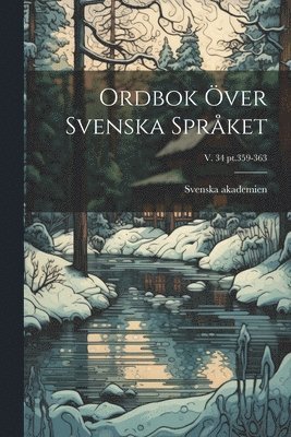 bokomslag Ordbok ver svenska sprket; v. 34 pt.359-363