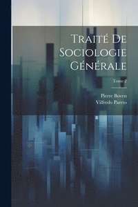 bokomslag Trait de sociologie gnrale; Tome 2