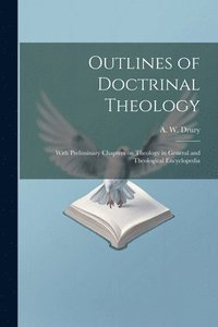 bokomslag Outlines of Doctrinal Theology