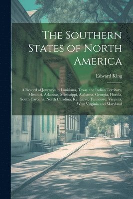 bokomslag The Southern States of North America