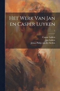 bokomslag Het werk van Jan en Casper Luyken; 1