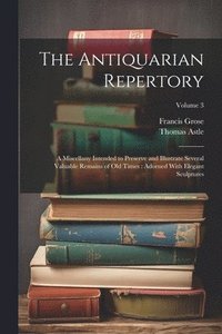 bokomslag The Antiquarian Repertory