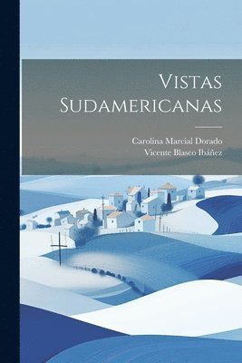 bokomslag Vistas sudamericanas