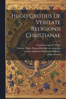 Hugo Grotius De veritate religionis Christianae 1