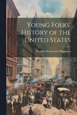 bokomslag Young Folks' History of the United States