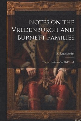 bokomslag Notes on the Vredenburgh and Burnett Families