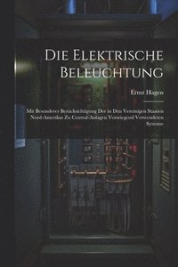 bokomslag Die elektrische Beleuchtung