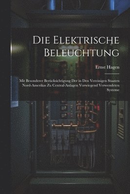 bokomslag Die elektrische Beleuchtung