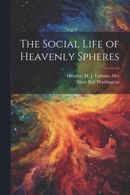 bokomslag Social Life of Heavenly Spheres