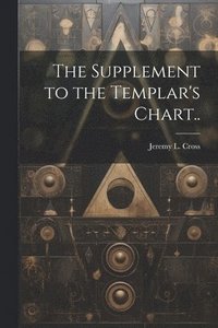 bokomslag Supplement to the Templar's Chart..