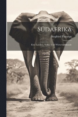Siegfried 1867-1958 Passarge - Südafrika, Häftad