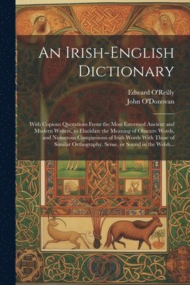 Edward O'Reilly, John O'Donovan - Irish-English Dictionary, Häftad