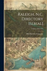 bokomslag Raleigh, N.C. Directory [serial]; Volume 1918/1919