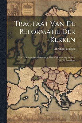 bokomslag Tractaat van de reformatie der kerken