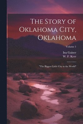 The Story of Oklahoma City, Oklahoma 1
