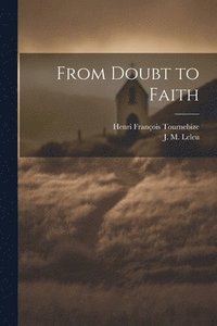 bokomslag From Doubt to Faith