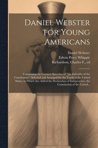 bokomslag Daniel Webster for Young Americans