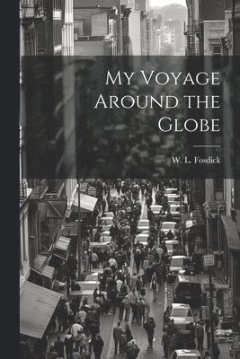 My Voyage Around the Globe 1